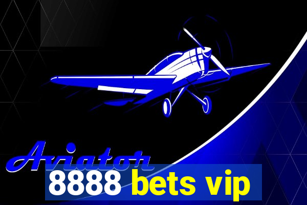 8888 bets vip